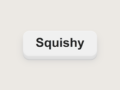 CSS Squishy Button With Smooth Transition